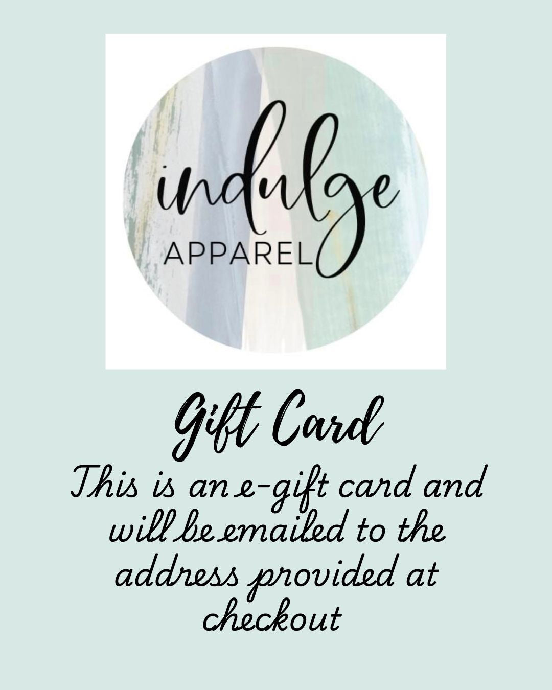 Indulge Apparel Gift Card